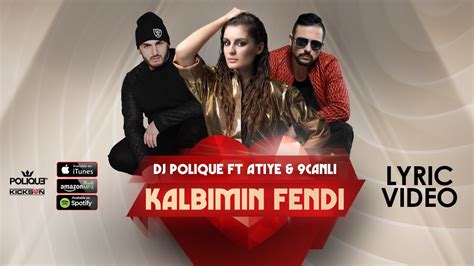 dj polique kalbimin fendi|Stream Kalbimin Fendi (Single) by DJ Polique, Atiye & 9Canlı.